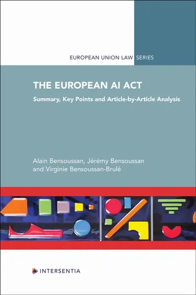 The European AI Act : Summary, Key Points and Article-by-Article Analysis