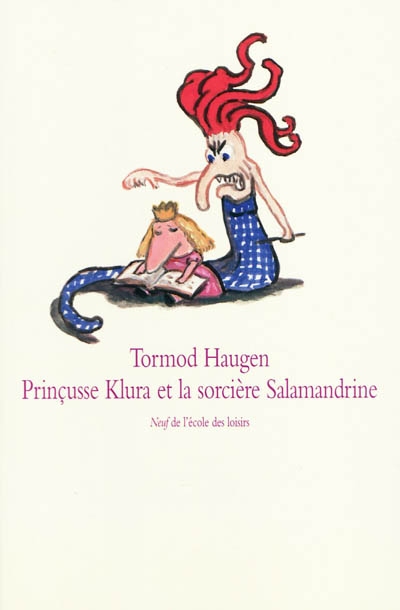 Les aventures de prinçusse Klura. Vol. 3. Prinçusse Klura et la sorcière Salamandrine