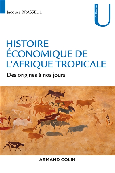Histoire économique de l'Afrique tropicale : des origines à nos jours