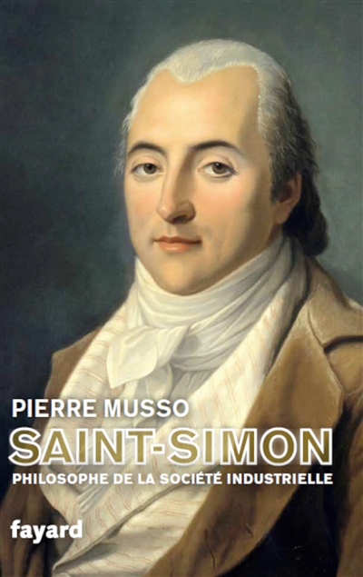 Saint-Simon : le philosophe...