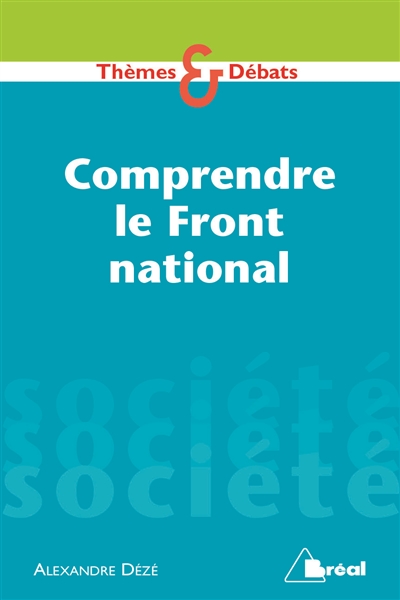 Comprendre le Front national