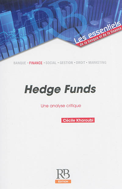 Hedge funds : une analyse critique