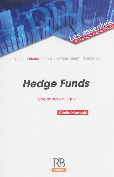 Hedge funds : une analyse critique