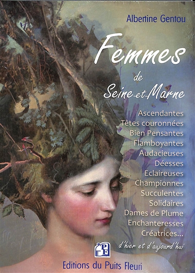 Femmes de Seine-et-Marne : d'hier et d'aujourd'hui