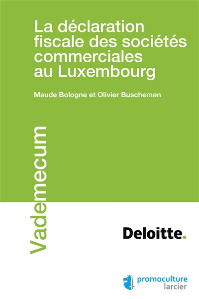 La déclaration fiscale des sociétés commerciales au Luxembourg