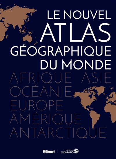 Le nouvel atlas géographique du monde