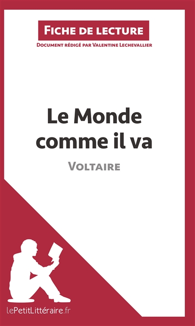 Le Monde comme il va de Voltaire (Fiche de lecture) : Analyse complète et résumé détaillé de l'oeuvre