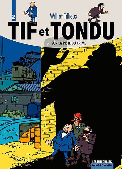 Tif et Tondu. Vol. 2. Sur la piste du crime
