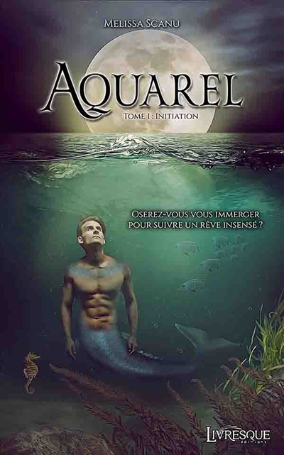Aquarel, tome 1 : Initiation