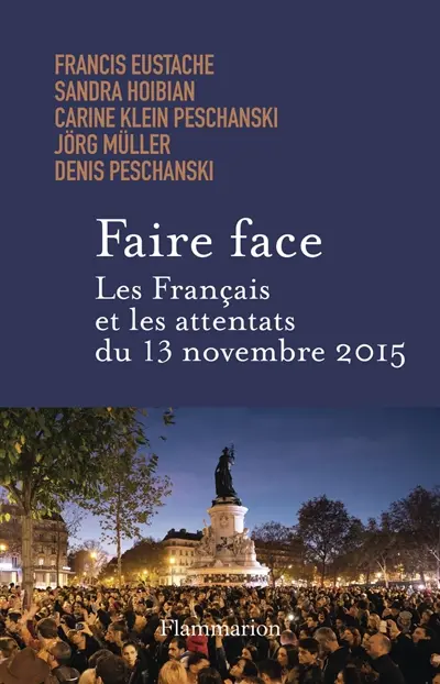 Faire face : les Français et les attentats du 13 novembre 2015