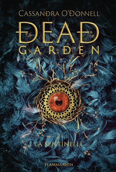 Dead garden. Vol. 2. La sentinelle