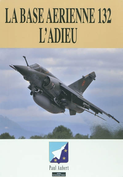 La base aérienne 132 : l'adieu
