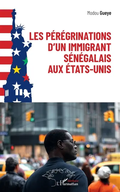 Les pérégrinations d'un immigrant sénégalais aux Etats-Unis