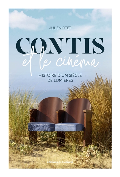 Contis et le cinéma : histoire d'un siècle de lumières