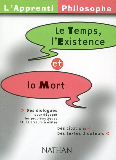 Le temps, l'existence et la mort