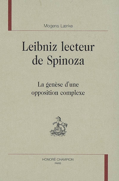 Leibniz lecteur de Spinoza : la genèse d'une opposition complexe