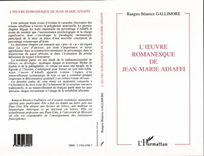 L'oeuvre romanesque de Jean-Marie Adiaffi : le mariage du mythe et de l'histoire, fondement d'un récit pluriel