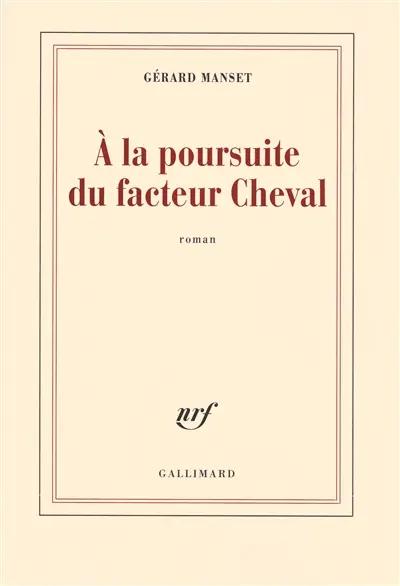 A la poursuite du facteur Cheval