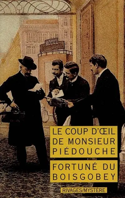 Le coup d'oeil de Monsieur Piédouche