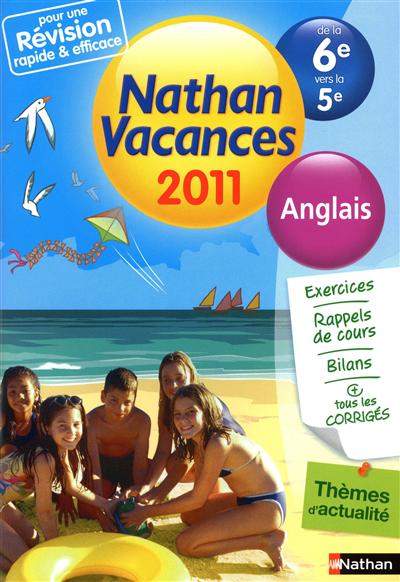 Nathan vacances 2011, de la 6e vers la 5e : anglais
