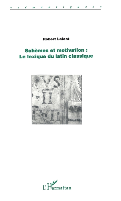 Schèmes et motivation : le lexique du latin classique