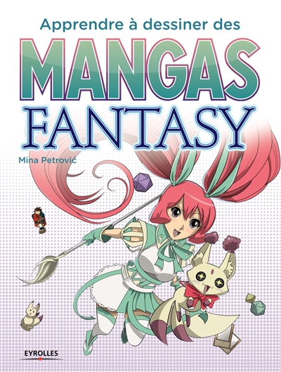 Apprendre à dessiner des mangas fantasy
