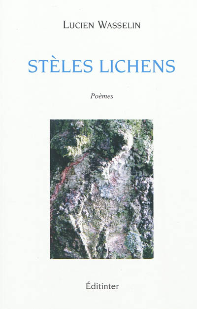 Stèles lichens : poèmes