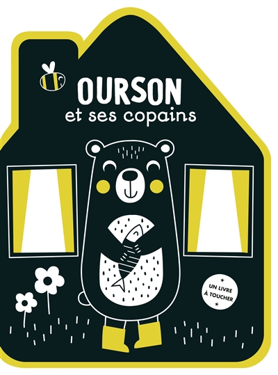 Ourson et ses copains : un livre à toucher