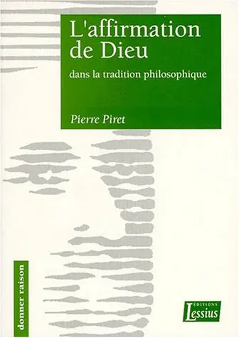 L'affirmation de Dieu dans la tradition philosophique