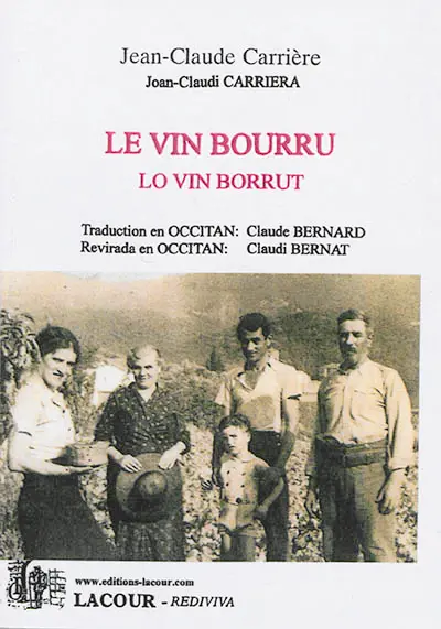 Le vin bourru. Vol. 1. Lo vin borrut. Vol. 1