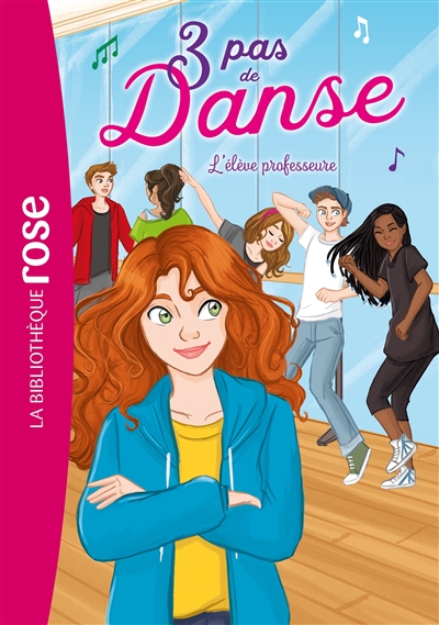 3 pas de Danse n°8 : L'élève professeure (Bibliothèque Rose)