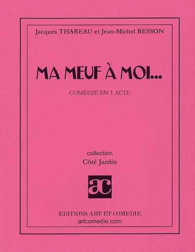 Ma meuf à moi... : comédie en 1 acte