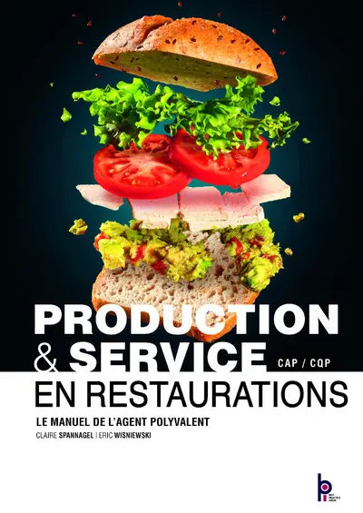 CAP production & service en restaurations : le manuel de l'agent polyvalent
