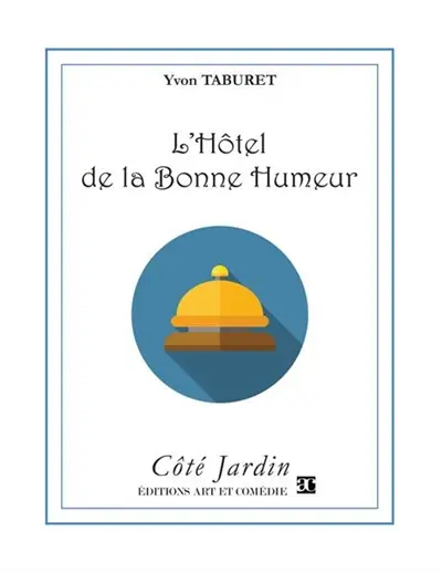 L'hôtel de la Bonne humeur
