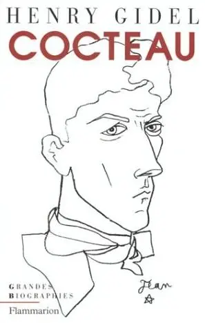 Jean Cocteau ou La difficulté d'être