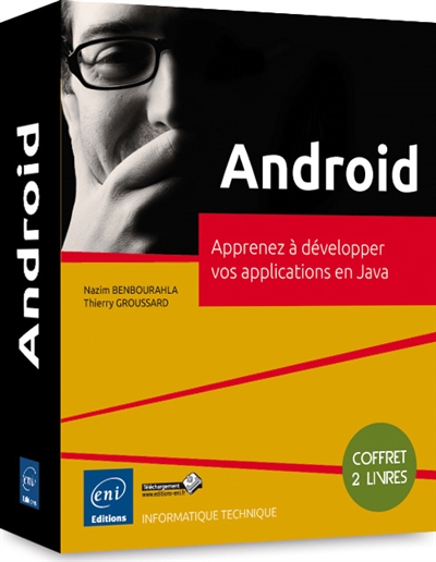 Android : apprenez à développer vos applications en Java : coffret de 2 livres