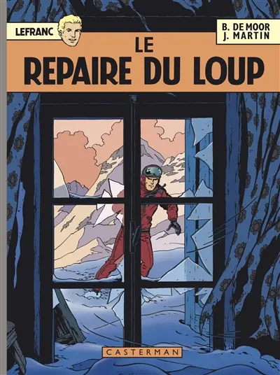 Lefranc : les 60 ans. Vol. 4. Le repaire du loup
