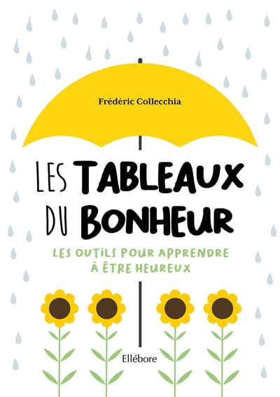 Les tableaux du bonheur :...