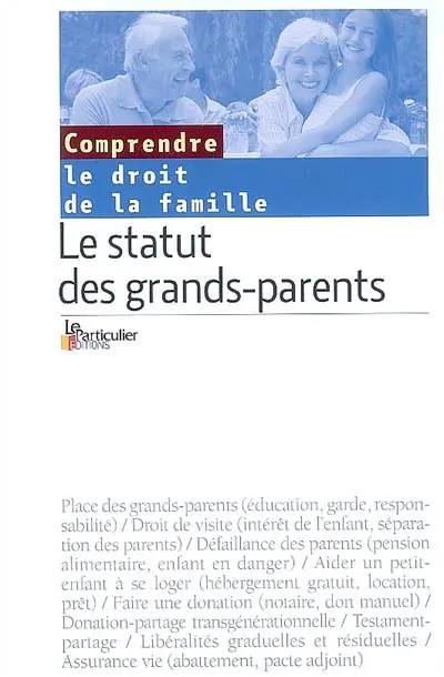Le droit de la famille : le statut des grands-parents