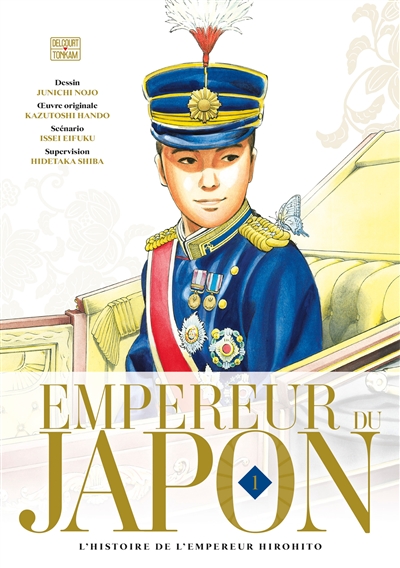 Empereur du Japon : l'histoire de l'empereur Hirohito. Vol. 1