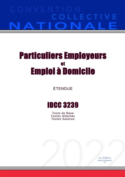 Convention Collective Nationale Particuliers Employeurs et Emploi à Domicile IDCC 3239