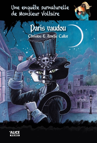 Une enquête surnaturelle de monsieur Voltaire. Vol. 5. Paris vaudou