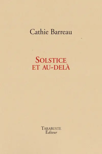 Solstice et au-delà