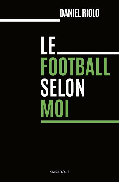 Le football selon moi