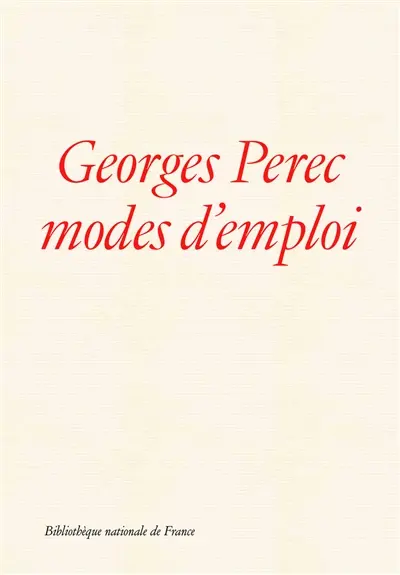 Georges Perec, modes d'emploi : exposition, Paris, Bibliothèque nationale de France, du 13 octobre 2026 au 14 février 2027 Georges Perec, modes d'emploi : exposition, Paris, Bibliothèque nationale de France, du 13 octobre 2026 au 14 février 2027