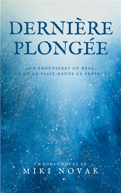 Dernière plongée : Aux...