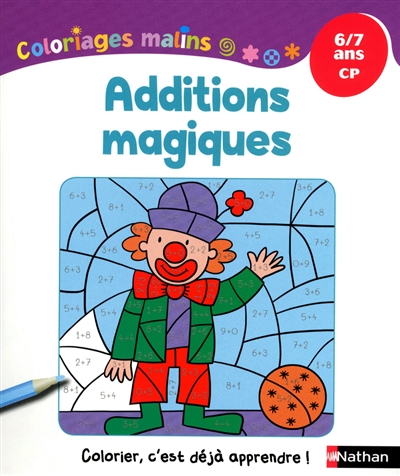 Additions magiques : 6-7 ans, CP
