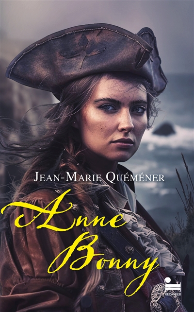 Anne Bonny. Vol. 1. L'âme pirate