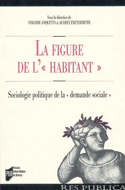 La figure de l'habitant : sociologie politique de la demande sociale