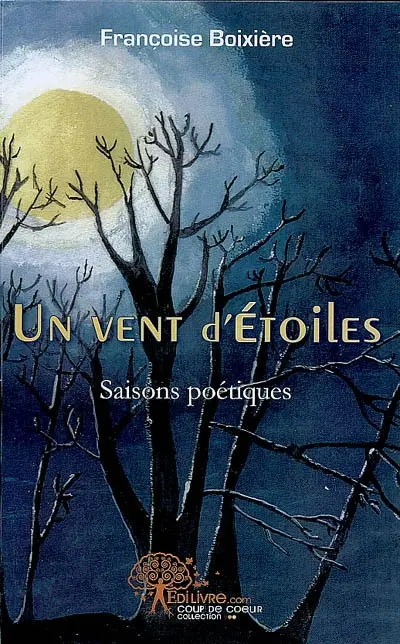 Un vent d'étoiles : saisons poétiques